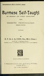 Cover of: Burmese self-taught (in Burmese and Roman characters) with phonetic pronunciation. by St. John, Richard Fleming St. Andrew