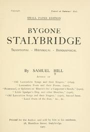 Cover of: Bygone Stalybridge, traditional, historical, biographical. by Samuel Hill