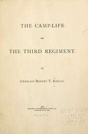 Cover of: The camp-life of the Third Regiment by Robert T. Kerlin