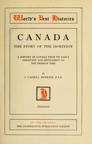 Cover of: Canada; the story of the dominion: a history of Canada from its early discovery and settlement to the present time