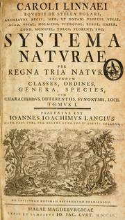 Cover of: Caroli Linnaei ... Systema naturae: per regna tria naturae : secundum classes, ordines, genera, species, cum characteribus, differentiis, synonymis, locis