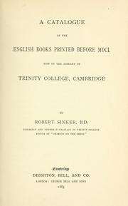 Cover of: A catalogue of the English books printed before MDCI: now in the library of Trinity College, Cambridge