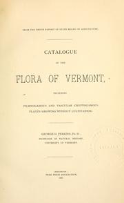 Cover of: Catalogue of the flora of Vermont: including phaenogamous and vascular cryptogamous plants growing without cultivation.