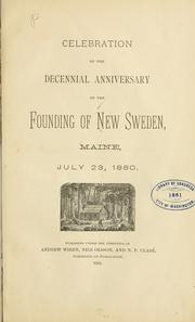 Cover of: Celebration of the decennial anniversary of the founding of New Sweden, Maine by New Sweden (Me.)