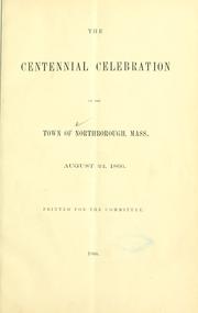 Cover of: centennial celebration of the town of Northborough, Mass., August 22, 1866. | Northborough, Mass