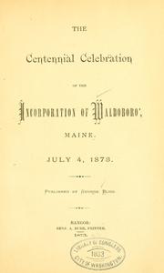 Cover of: The centennial celebration of the incorporation of Waldoboro', Maine. by Waldoboro (Me.)