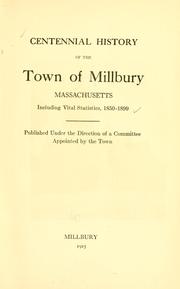 Cover of: Centennial history of the town of Millbury, Massachusetts