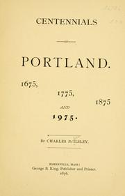 Cover of: Centennials of Portland. | Charles P. Ilsley