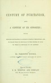 Cover of: A century of Puritanism, and a century of its opposites