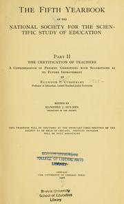 Cover of: The certification of teachers: a consideration of present conditions with suggestions as to future improvement