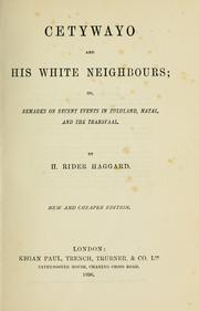 Cover of: Cetywayo and his white neighbours | H. Rider Haggard