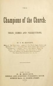 Cover of: The champions of the church: their crimes and persecutions.