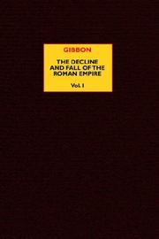 Cover of: The History of The Decline and Fall of the Roman Empire by Edward Gibbon