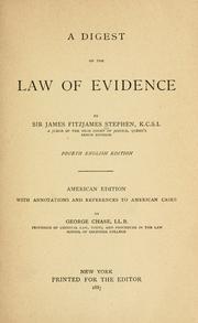 Cover of: A digest of the law of evidence by Sir James Fitzjames Stephen, Sir James Fitzjames Stephen