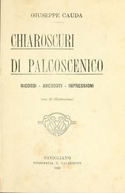 Cover of: Chiaroscuri di palcoscenico: ricordi, aneddoti impressioni.