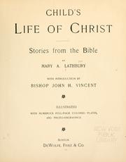 Cover of: Child's life of Christ: stories from the Bible