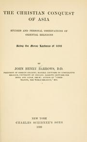 Cover of: The Christian conquest of Asia by John Henry Barrows