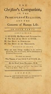 Cover of: The Christian's companion, in the principles of religion, and the concerns of life. by John Reading, John Reading