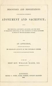 Cover of: The Christian treasury: a selection of standard treatises on subjects of doctrinal and practical christianity: containing Magee's Discourses and dissertations on the scriptural doctrines of atonement and sacrifice; Witherspoon's Practical treatise on regeneration; Boston's Crook in the lot; Stuart's Letters on the divinity of Christ; Guild's Moses unveiled; Guild's Harmony of all the prophets; Less's Authenticity, uncorrupted preservation, and credibility of the New Testament