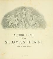 Cover of: A Chronicle of the St. Jamess Theatre, from its origin in 1835. by 