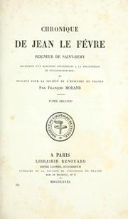 Cover of: Chronique de Jean Fèvre, seigneur de Saint-Remy