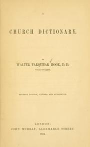 Cover of: A Church dictionary. by Walter Farquhar Hook