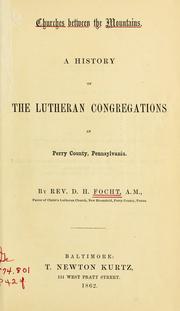 Cover of: Churches between the mountains: a history of the Lutheran congregations in Perry County, Pennsylvania