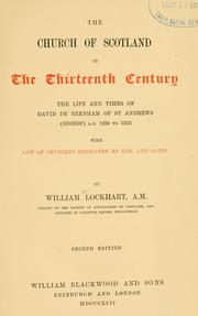 Cover of: The Church of Scotland in the thirteenth century: the life and times of David de Bernham of St. Andrews (Bishop) A.D. 1239 to 1253