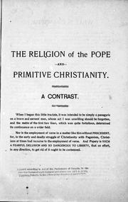 Cover of: The religion of the Pope and primitive Christianity: a contrast.
