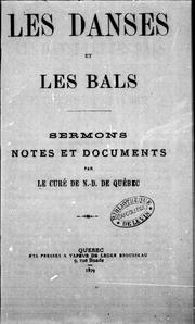 Cover of: Les danses et les bals: sermons, notes et documents