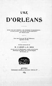 Cover of: L' Ile d'Orléans: note sur son étendue, ses premiers établissements, sa population, les moeurs de ses habitants, ses productions