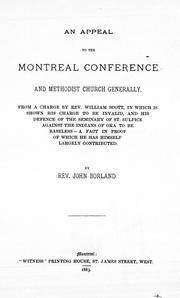 Cover of: An appeal to the Montreal Conference and the Methodist Church generally: from a charge by Rev. William Scott, in which is shown his charge to be invalid, and his defence of the Seminary of St. Sulpice against the Indians of Oka to be baseless : a fact in proof of which he has himself largely contributed