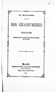 Cover of: Nos grand'mères: discours prononcé devant la Société des dames de charité de Montréal