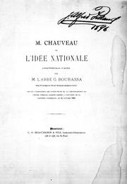 Cover of: M. Chauveau et l'idée nationale: conférence faite devant l'Association des instituteurs de la circonscription de l'Ecole normale Jacques-Cartier, à l'occasion de sa centième conférence, le 24 janvier 1895