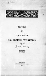Cover of: Notes on the life of Dr. Joseph Workman by Boyle, David
