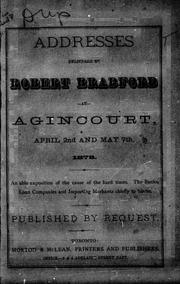 Cover of: Addresses delivered at Agincourt, April 2nd and May 7th, 1878: an able exposition of the cause of the hard times : the banks, loan companies and importing merchants chiefly to blame