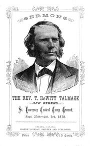 Sermons by the Rev. T. Dewitt Talmage and others by Religious Camp Meeting (6th 1878 Elizabethtown, Ont.)