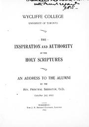 Cover of: The inspiration and authority of the Holy Scriptures by by the Rev. Principal Sheraton.