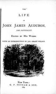 The life of John James Audubon by John James Audubon