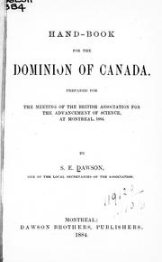 Cover of: Hand-book for the Dominion of Canada: prepared for the meeting of the British Association for the Advancement of Science, at Montreal, 1884