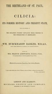 Cover of: Cilicia, its former history and present state: with an account of the idolatrous worship prevailing there previous to the introduction of Christianity