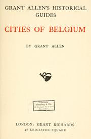 Cover of: Cities of Belgium. by Grant Allen, Grant Allen