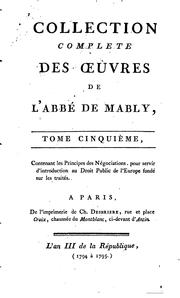 Cover of: Collection complète des oeuvres de l'abbé de Mably