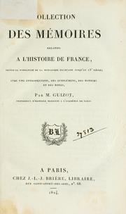 Cover of: Collection des mémoires relatifs à l'histoire de France by François Guizot