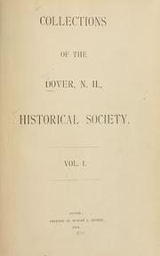 Cover of: Collections of the Dover, N.H., Historical Society: vol. I.