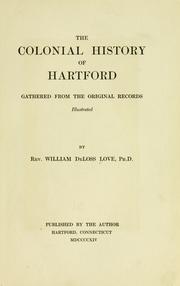 Cover of: The colonial history of Hartford
