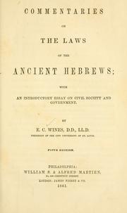 Cover of: Commentaries on the laws of the ancient Hebrews by E. C. Wines