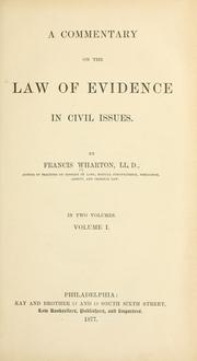 Cover of: A commentary on the law of evidence in civil issues. by Francis Wharton