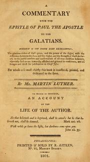Cover of: A Commentary upon the Epistle of Paul the Apostle to the Galatians. by Martin Luther