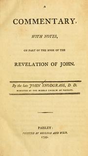 Cover of: A commentary with notes on part of the book of the Revelation of John. by John Snodgrass